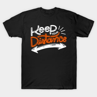 Keep Your Distance for Boys Men Girls Women Kids T-Shirt